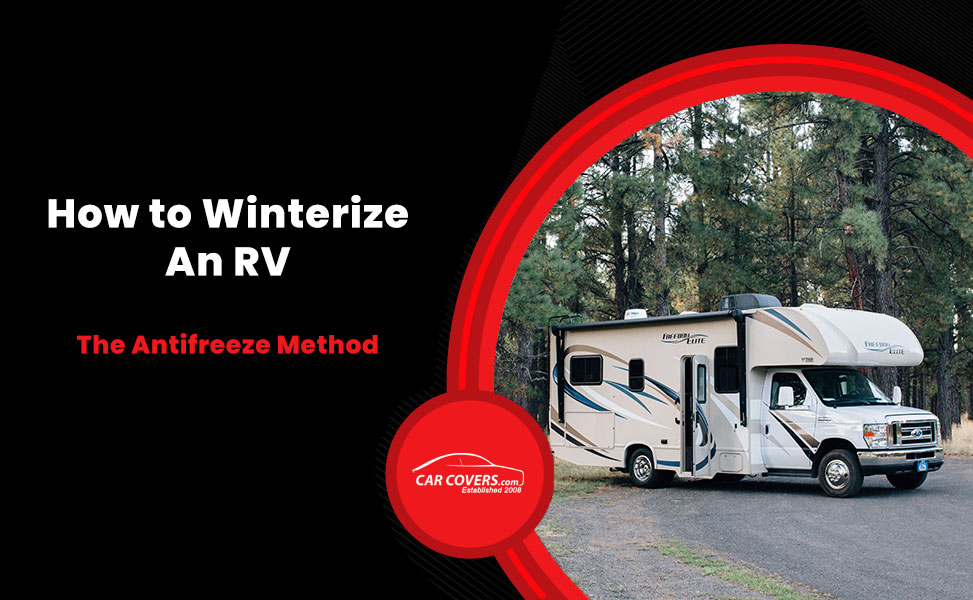 How to Winterize an RV The Antifreeze Method